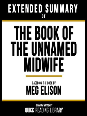 cover image of Extended Summary--The Book of the Unnamed Midwife